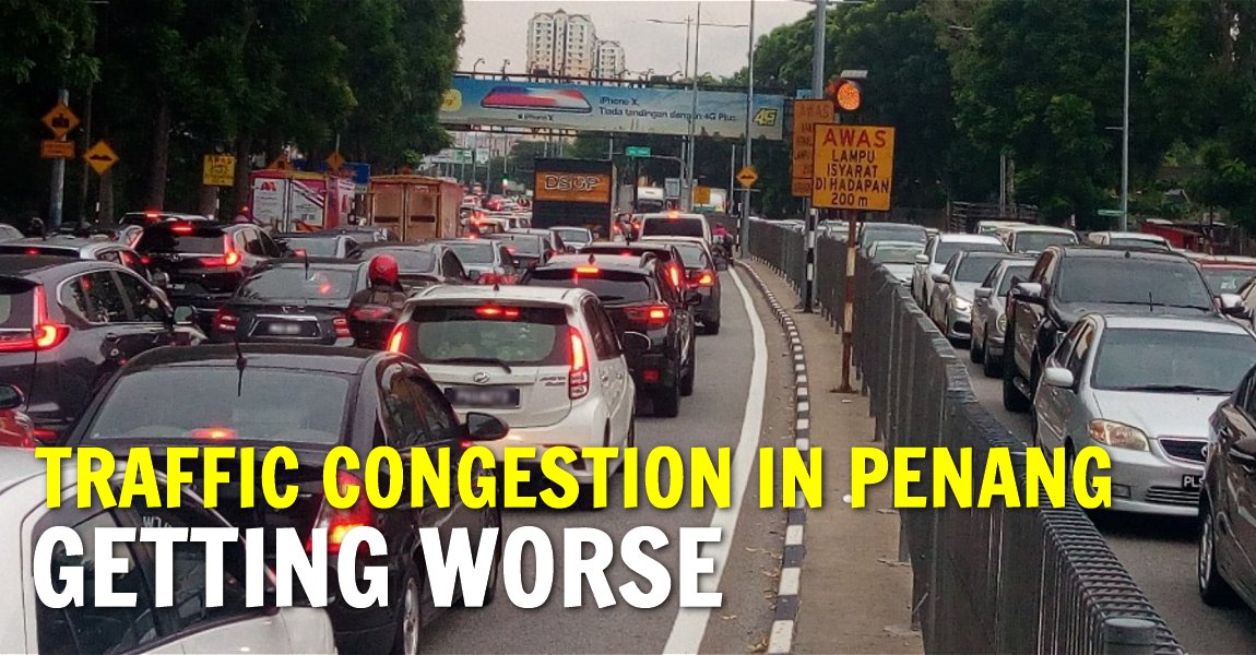 Traffic congestion in Penang getting worse